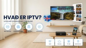 IPTV Ísland hvernig virkar það